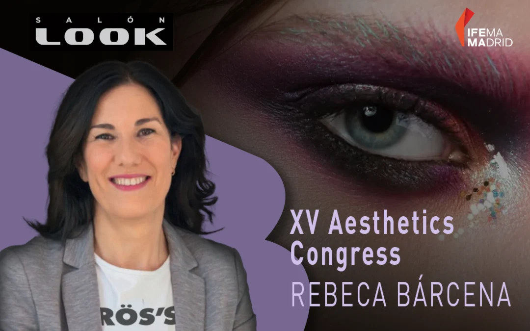 Rebeca Bárcena as speaker at the XV Aesthetics Congress at Salón Look